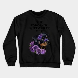 Rottweiler Mom Slogan Crewneck Sweatshirt